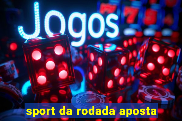 sport da rodada aposta